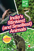 IndiaS Stinkiest (And Smelliest) Animals : Wild About India  Engaging Book For Kids (Ages 515)  Fun Facts, Trivia Questions A