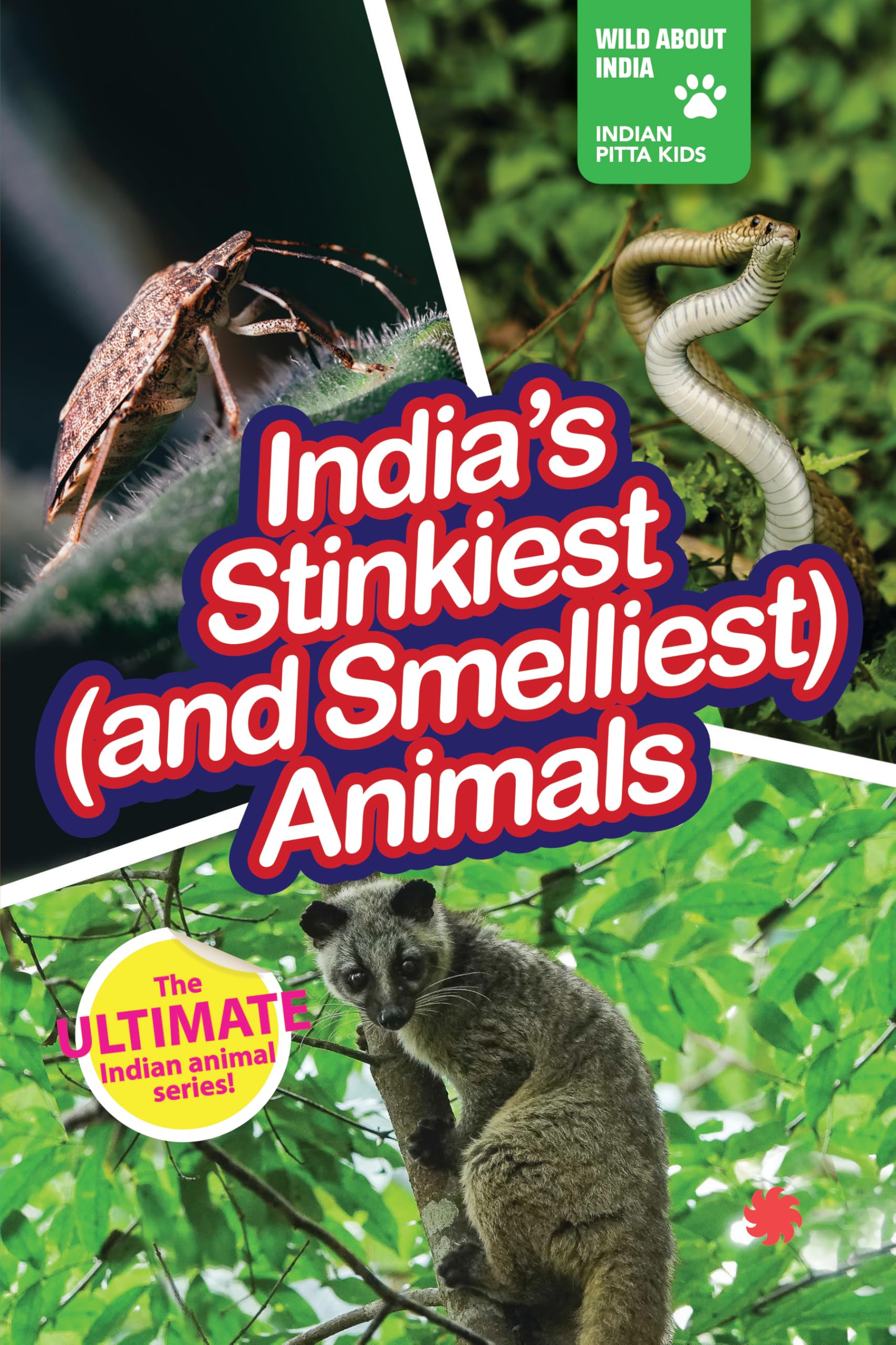 IndiaS Stinkiest (And Smelliest) Animals : Wild About India  Engaging Book For Kids (Ages 515)  Fun Facts, Trivia Questions A