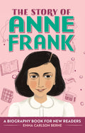 The Story of Anne Frank: A Biography Book for New Readers