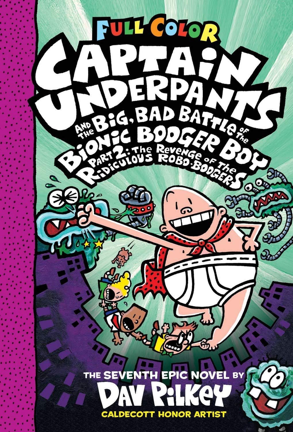 Captain Underpants #07: Captain Underpants and the Big, Bad Battle of the Bionic Booger Boy, Part 2 Colour edition