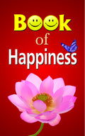 Book Of Happiness (English) : Timeless Wisdom For A Joyful & Successful Life| SelfHelp | Happiness | Success