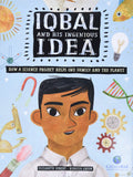 Iqbal and His Ingenious Idea: How a Science Project Helps One Family and the Planet (CitizenKid)