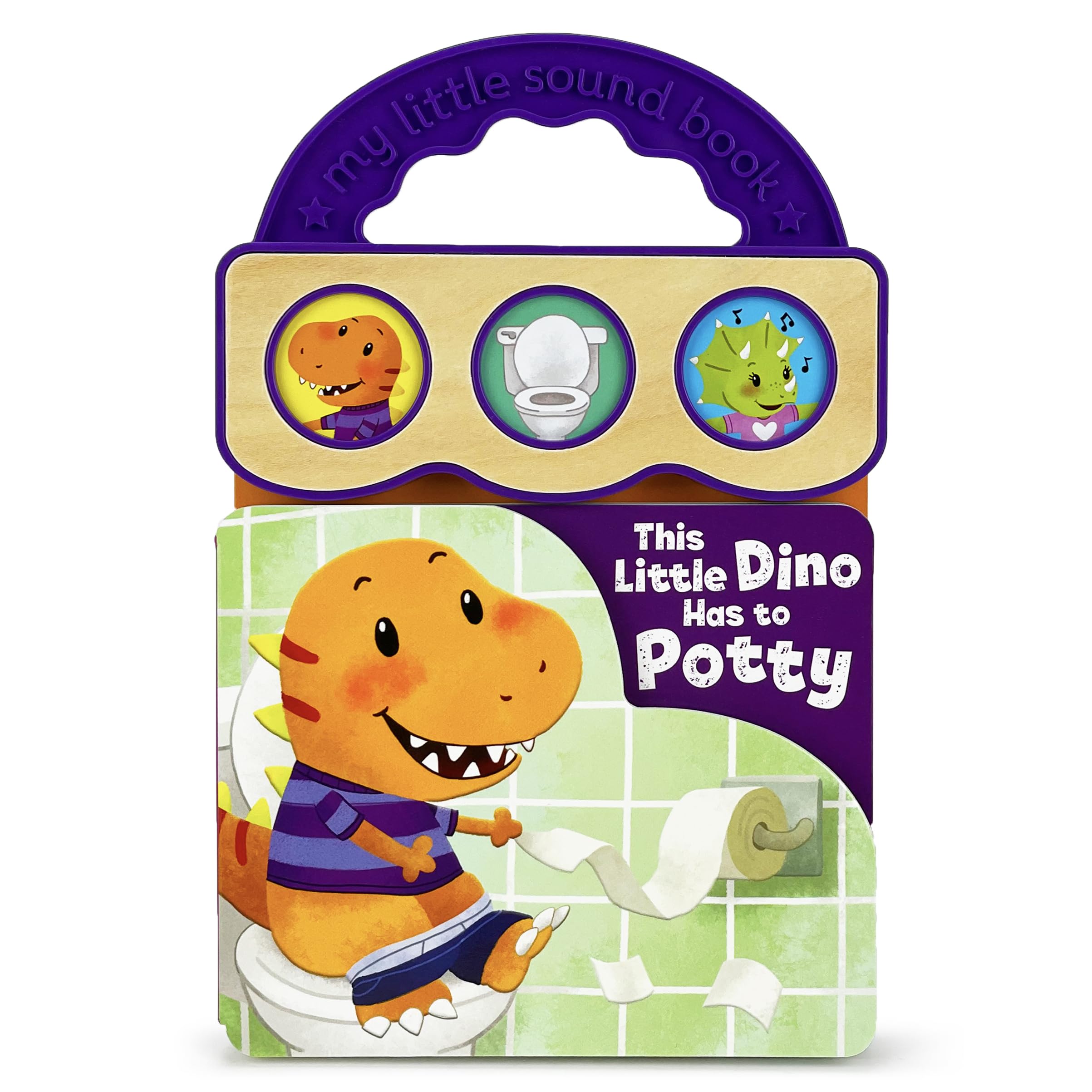 This Little Dino Has to Potty: Childrens Toilet Training Sound Book for Dinosaur Fans (Interactive Potty Training Takealong Ea