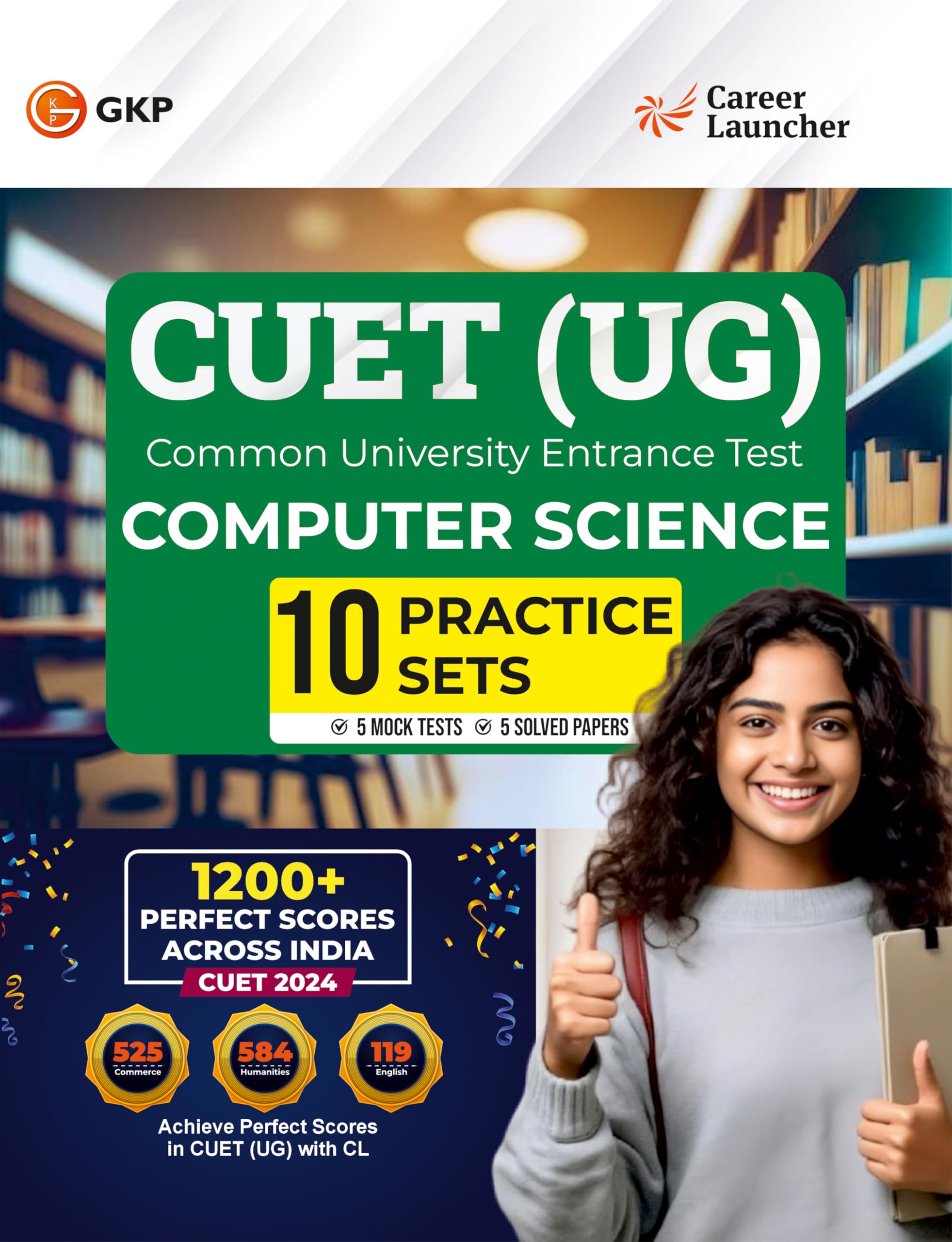 GKP CUETUG 2025 : 10 Practice Sets  Computer Science  (5 Mock Tests & 5 Solved Papers) by Career Launcher