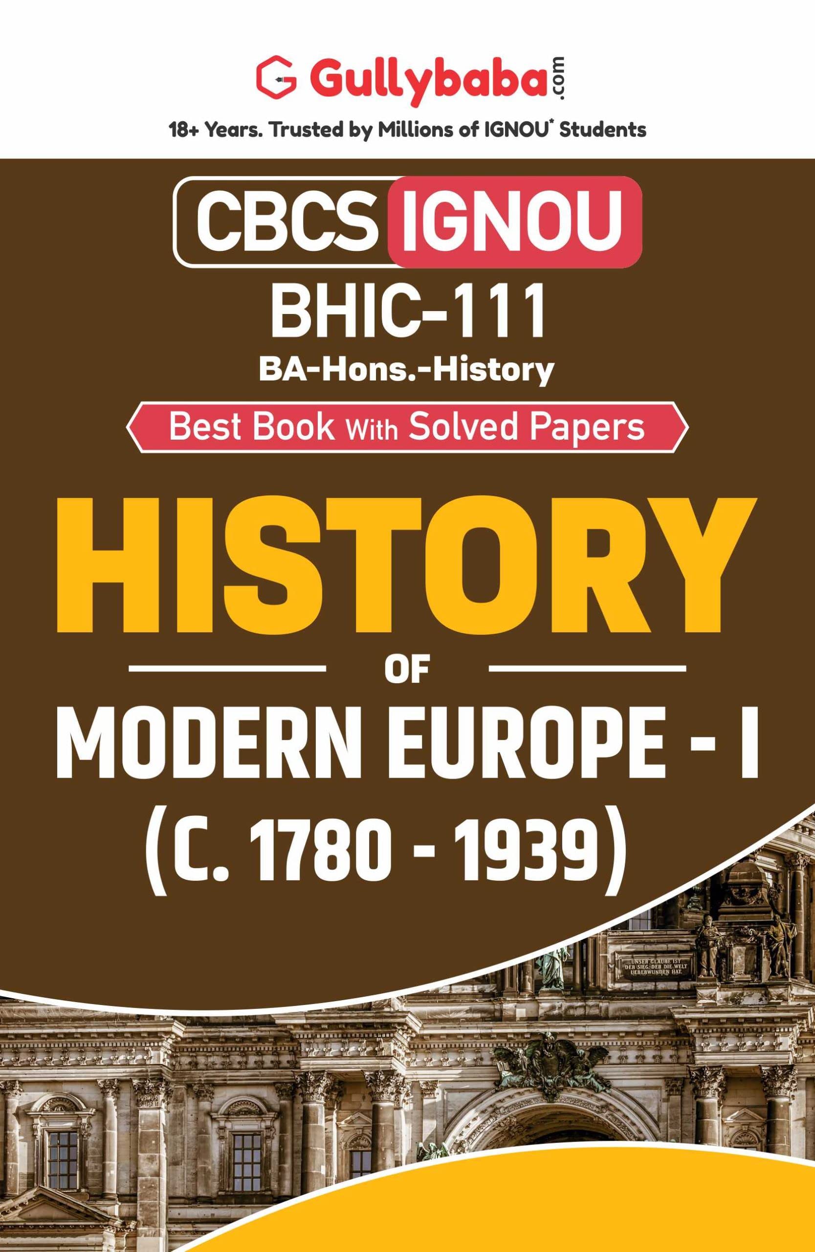 IGNOU BHIC111 History of Modern EuropeI (c. 17801939) in English for BA (Hons)  Latest Edition Help Book with Solved Previou