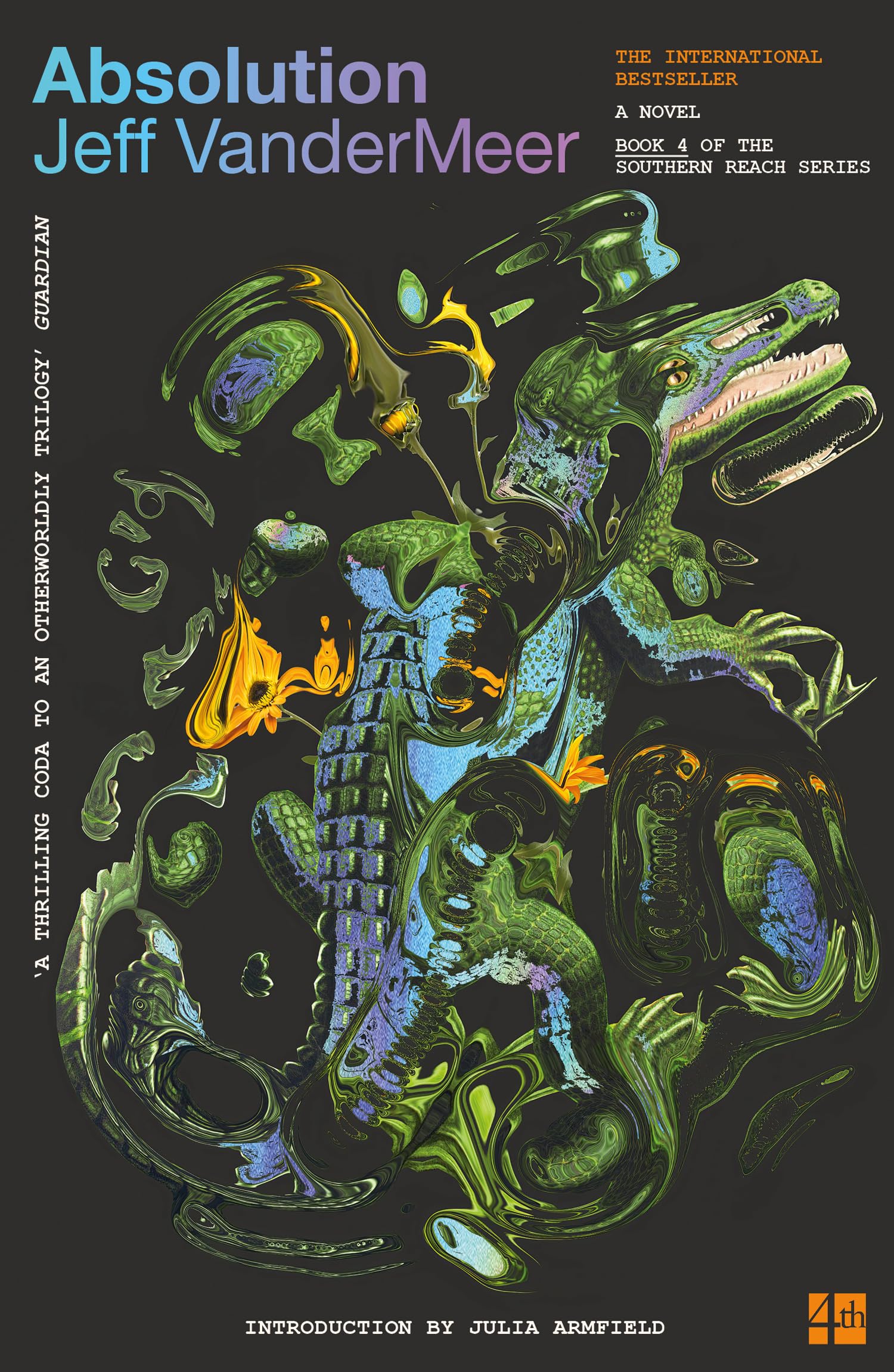Absolution: The new Southern Reach Novel  a thrilling surprise and final foray into Area X