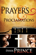 Prayers & Proclamations: How to Use the Bible as the Authority over Trials and Temptations