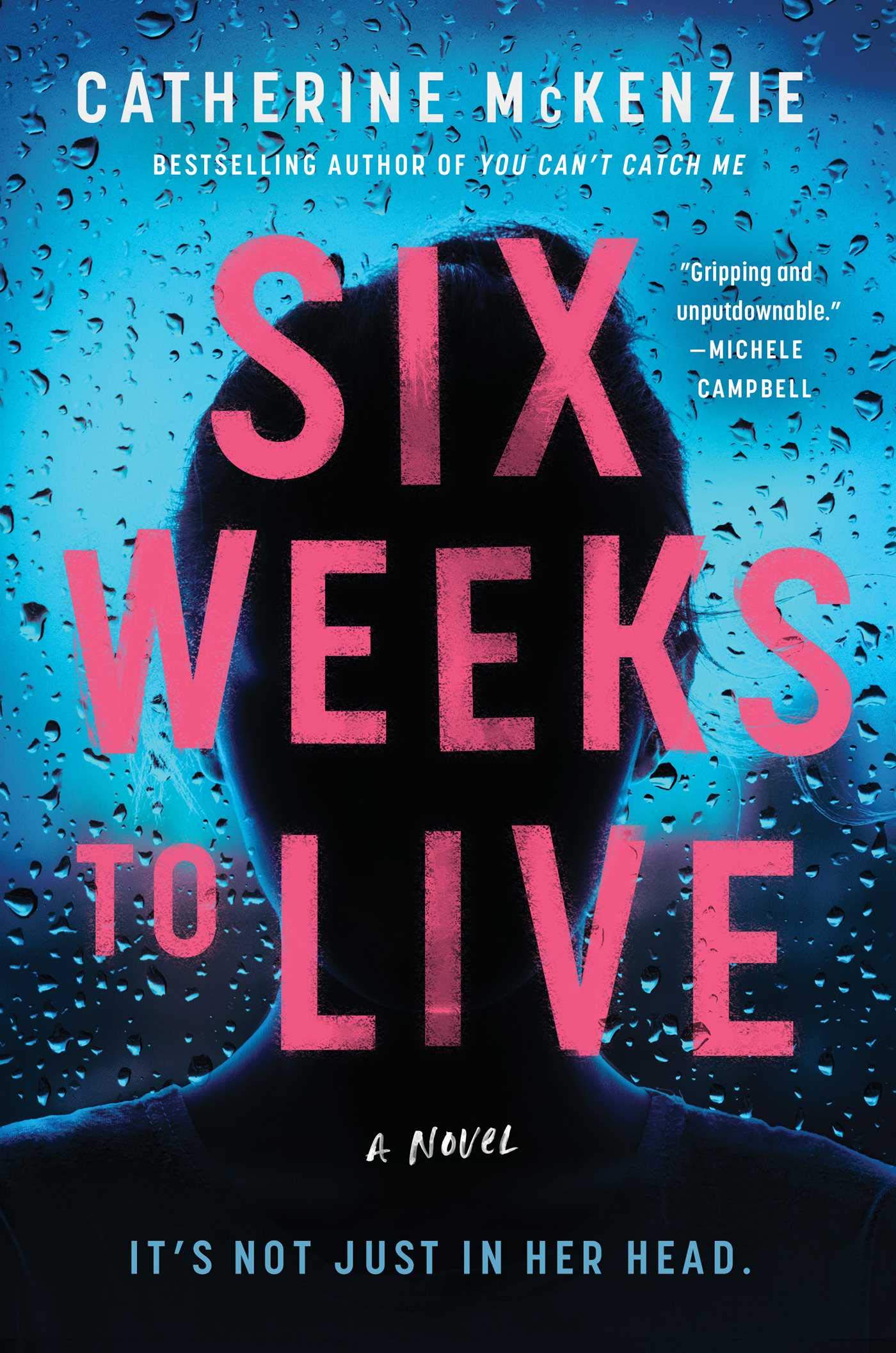 Six Weeks To Live: A Novel