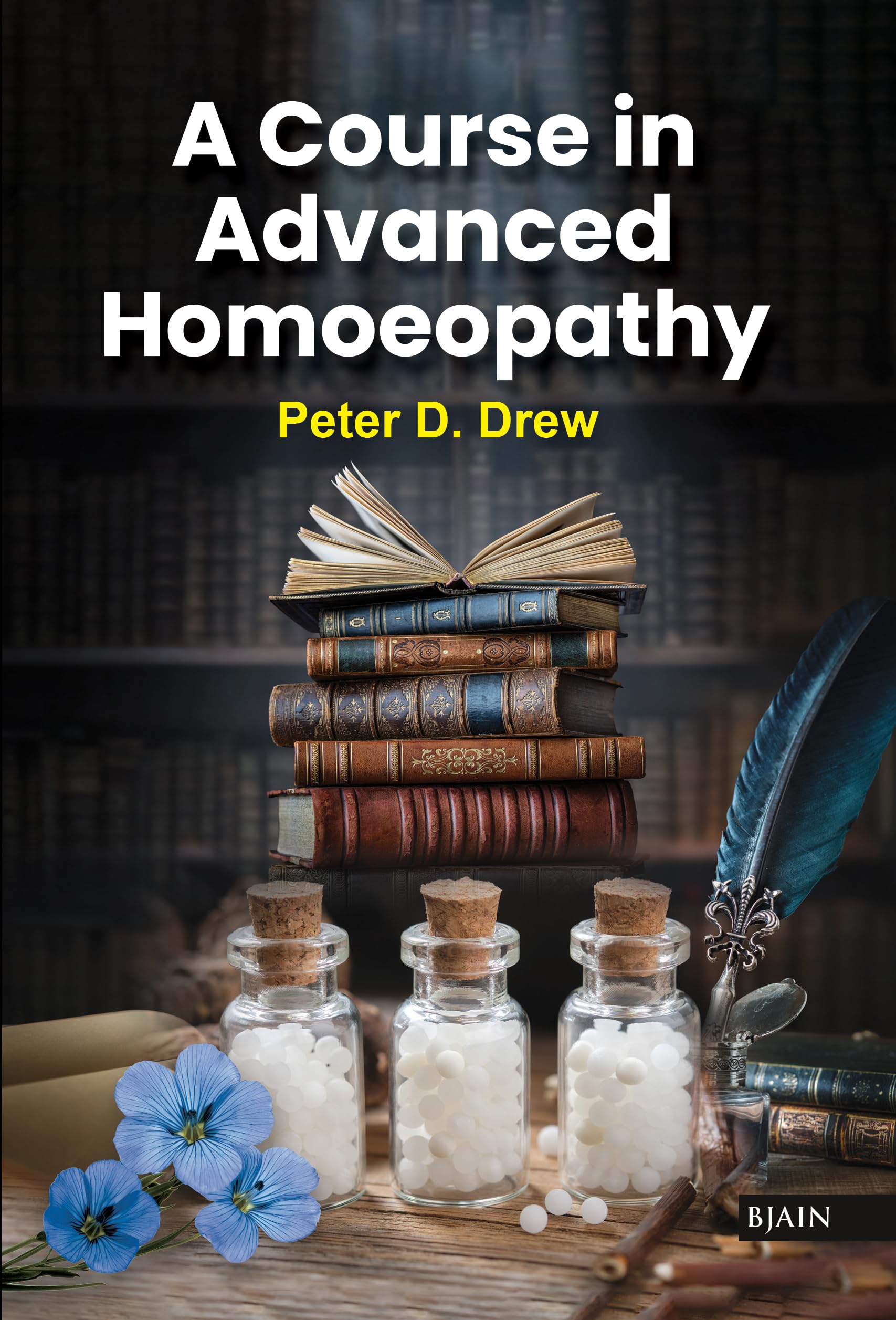 A Course in Advanced Homoeopathy