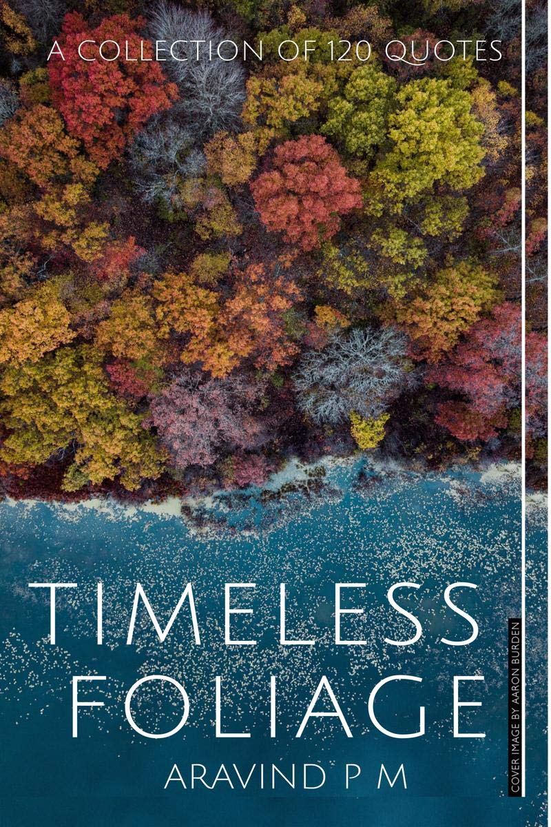 Timeless Foliage : A Collection Of 120 Quotes