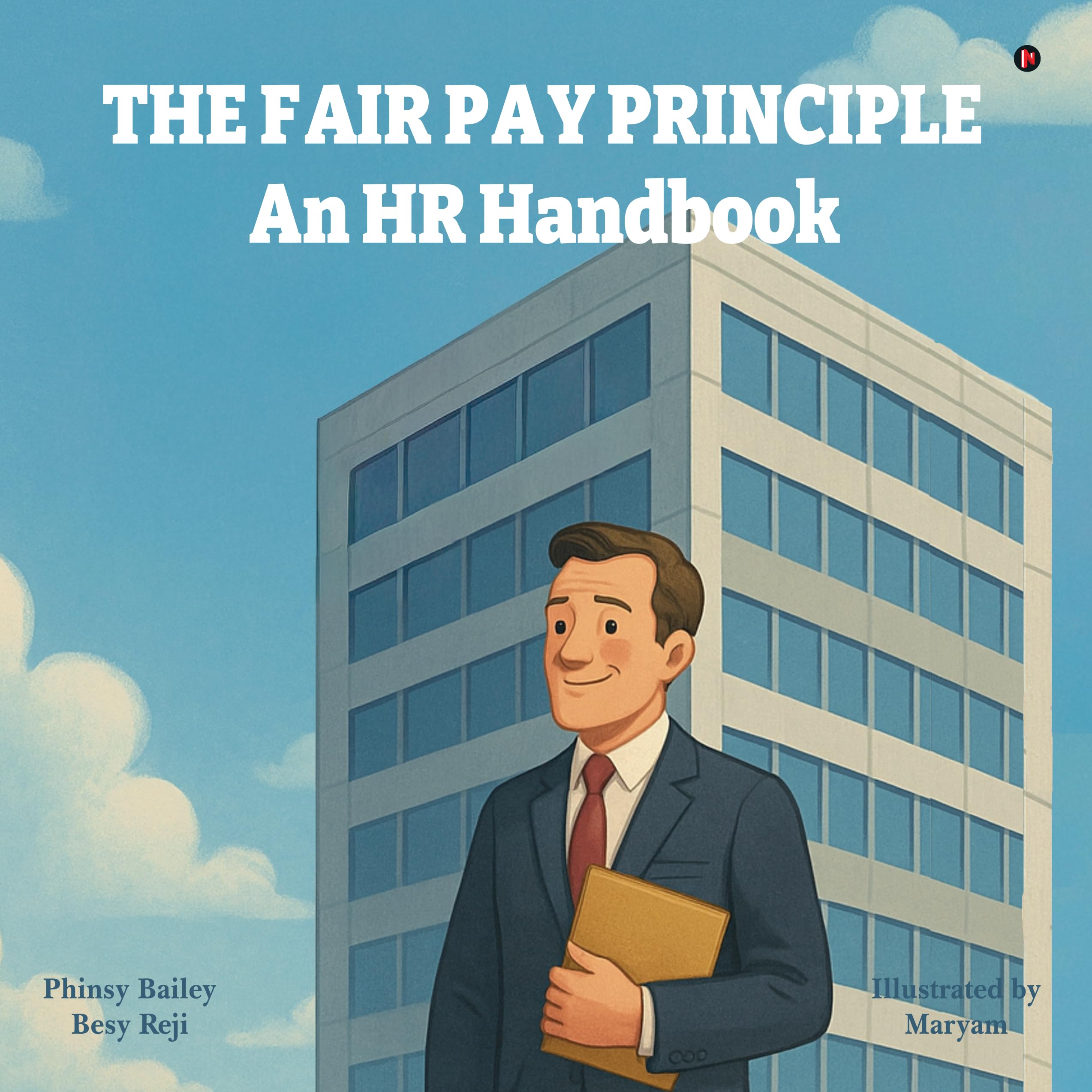 The Fair Pay Principle: An HR Handbook
