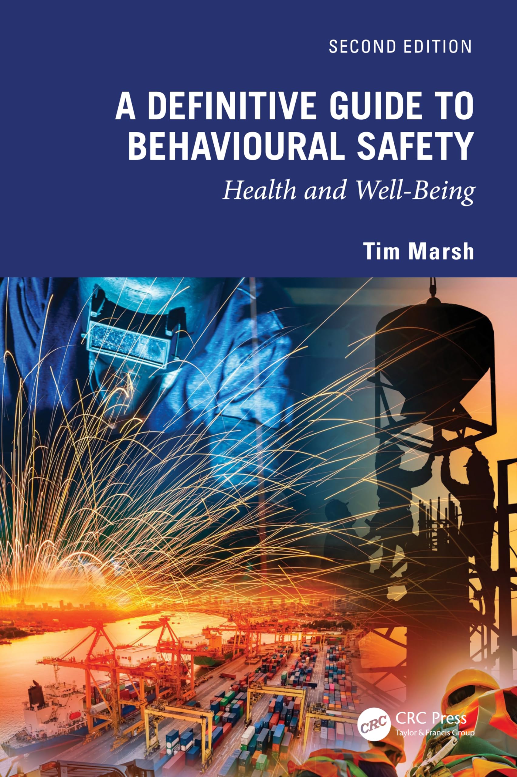 A Definitive Guide To Behavioural Safety: Health And WellBeing