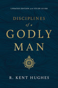 Disciplines of a Godly Man (Updated Edition)