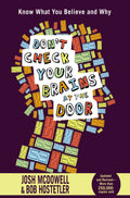 Dont Check Your Brains at the Door