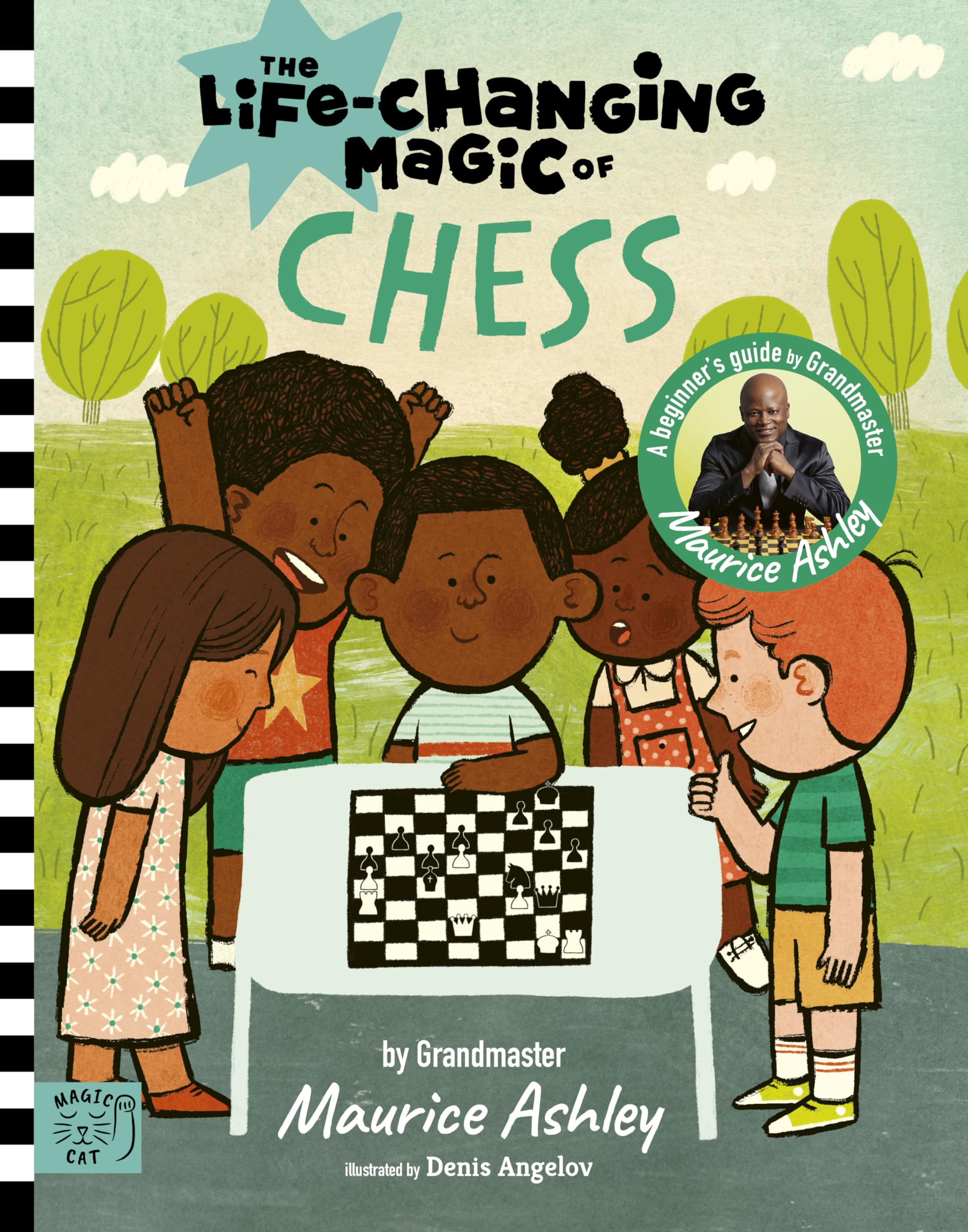 Life Changing Magic Of Chess: A BeginnerS Guide With Grandmaster Maurice Ashley