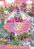 Wheres the Unicorn Poo? A Search and find (Wheres the Poo...?)