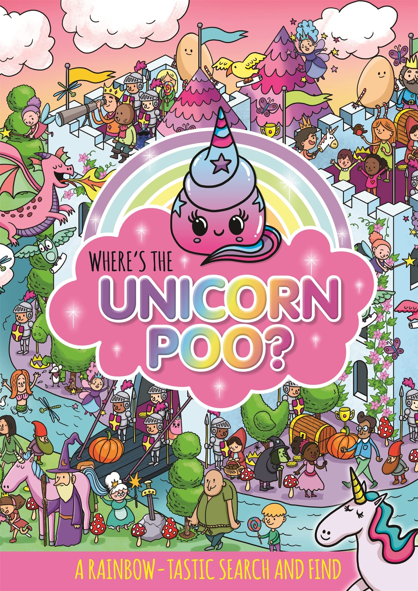 Wheres the Unicorn Poo? A Search and find (Wheres the Poo...?)