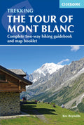 The Tour of Mont Blanc: Complete twoway trekking guide (Cicerone Trekking Guides)