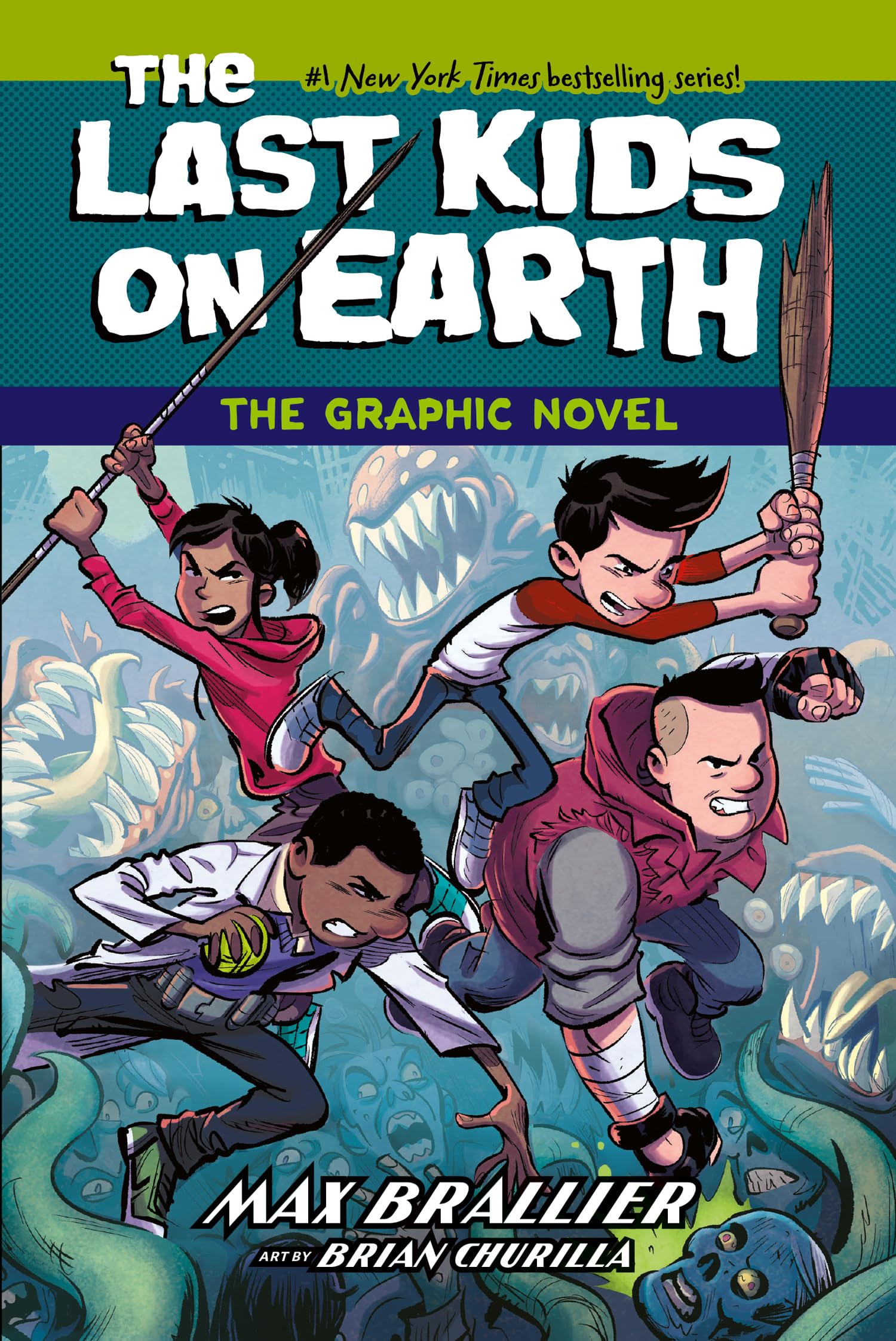 The Last Kids on Earth: The Graphic Novel: The New York Times childrens no.1 bestseller  now a fullcolour graphic novel!: Bo