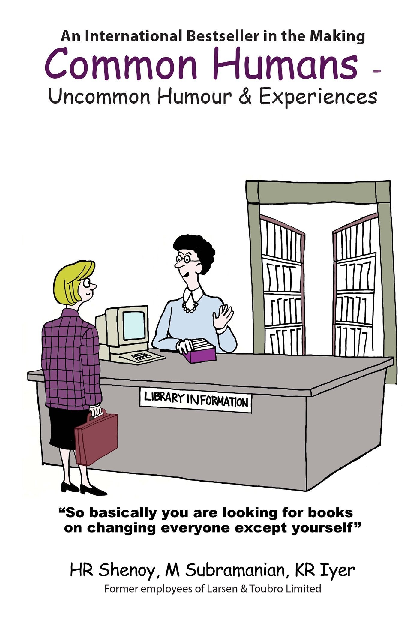 Common Humans  Uncommon Humour & Experiences