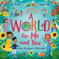 A WORLD FOR ME AND YOU
