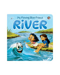 My Flowing Blue Friend  River | Colourful, Illustrated Board Books | Kids Learn About Nature | Taking Care of River and Earth |