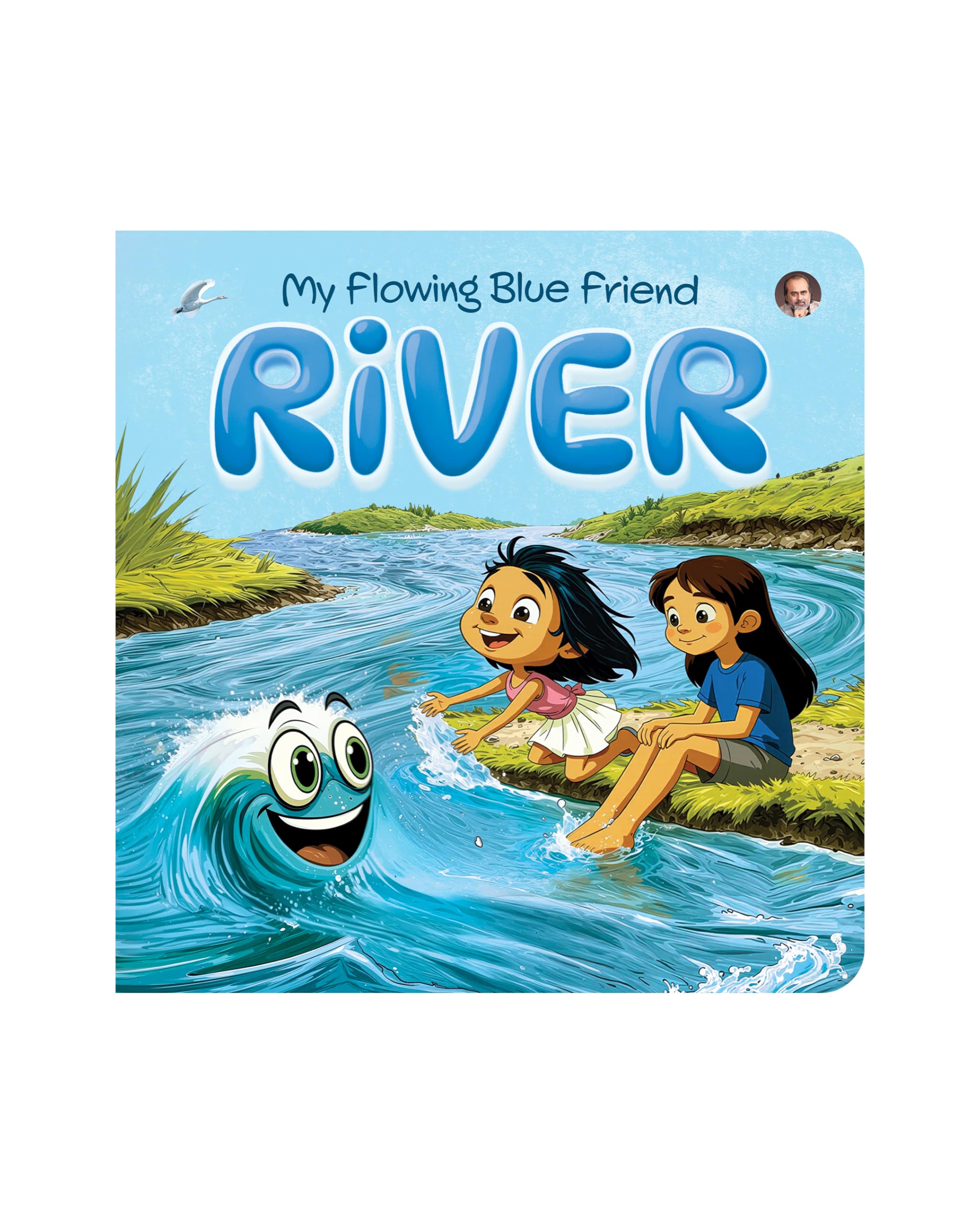 My Flowing Blue Friend  River | Colourful, Illustrated Board Books | Kids Learn About Nature | Taking Care of River and Earth |
