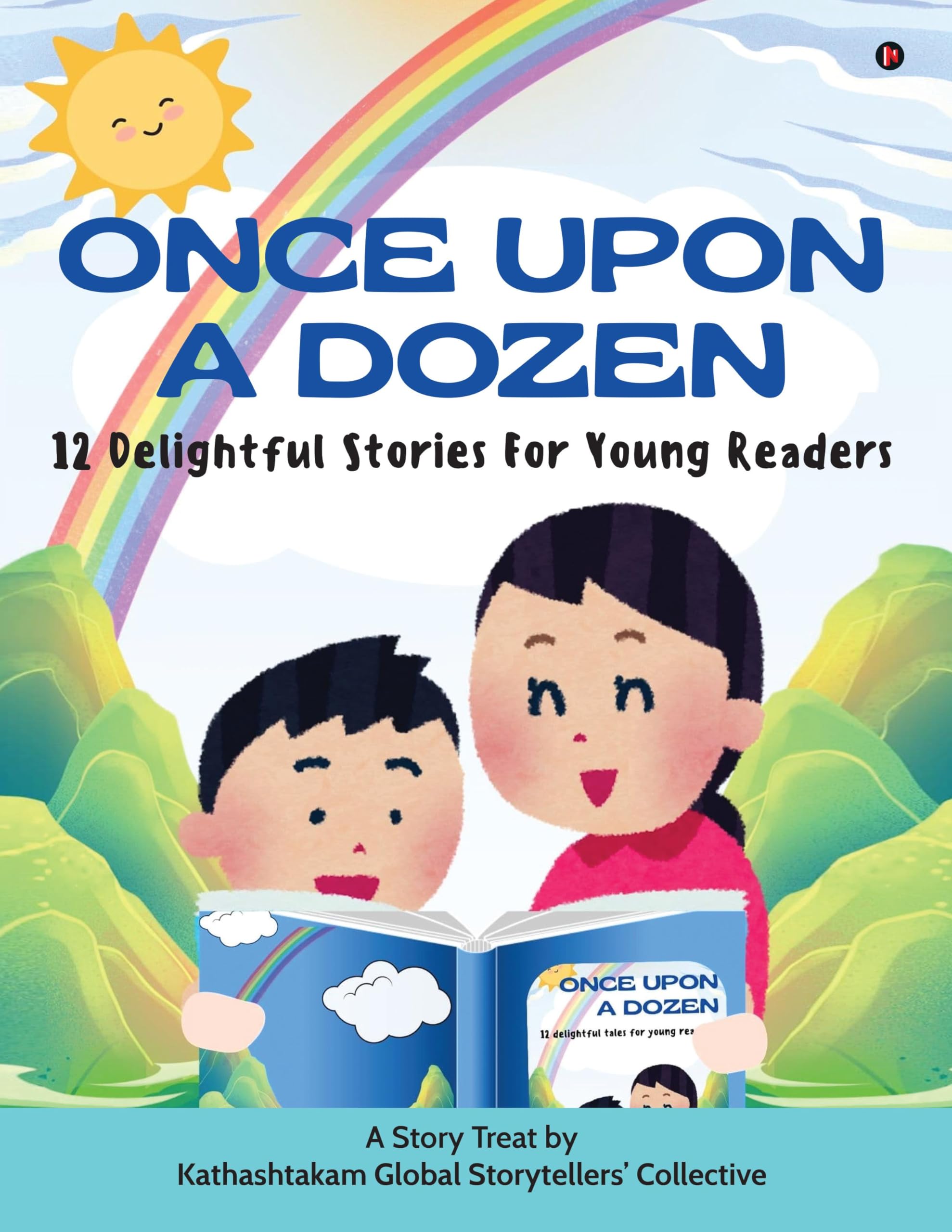 Once Upon a Dozen: 12 Delightful Stories For Young Readers
