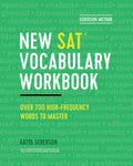 Seberson Method: New SAT(R) Vocabulary Workbook: Over 700 HighFrequency Words to Master