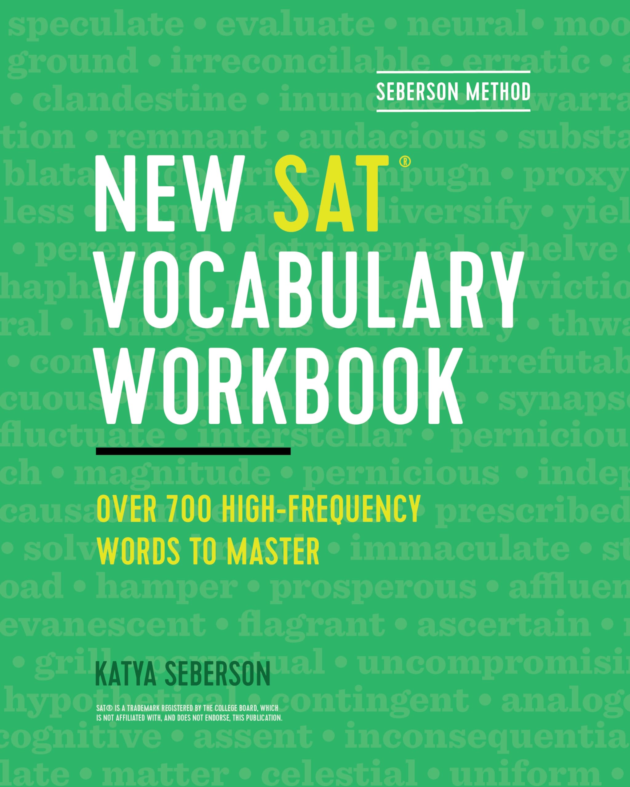 Seberson Method: New SAT(R) Vocabulary Workbook: Over 700 HighFrequency Words to Master