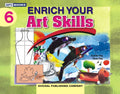 Enrich Your Art Skills 6