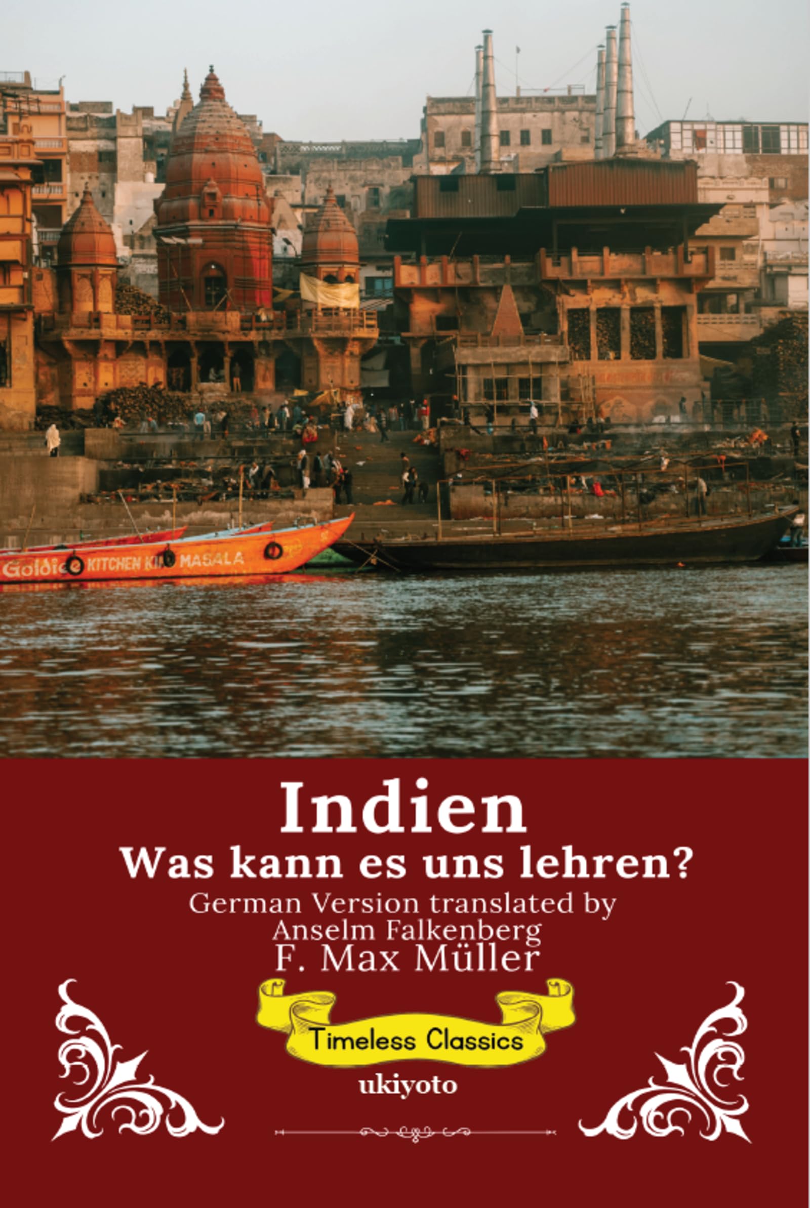 Indien: Was kann es uns lehren? German Version of India: What can it teach us?