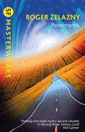Roadmarks (Sf Masterworks)