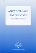 A New Approach to Education (Integral education)