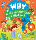 Encyclopedia: Why Is the snapdragon called so?