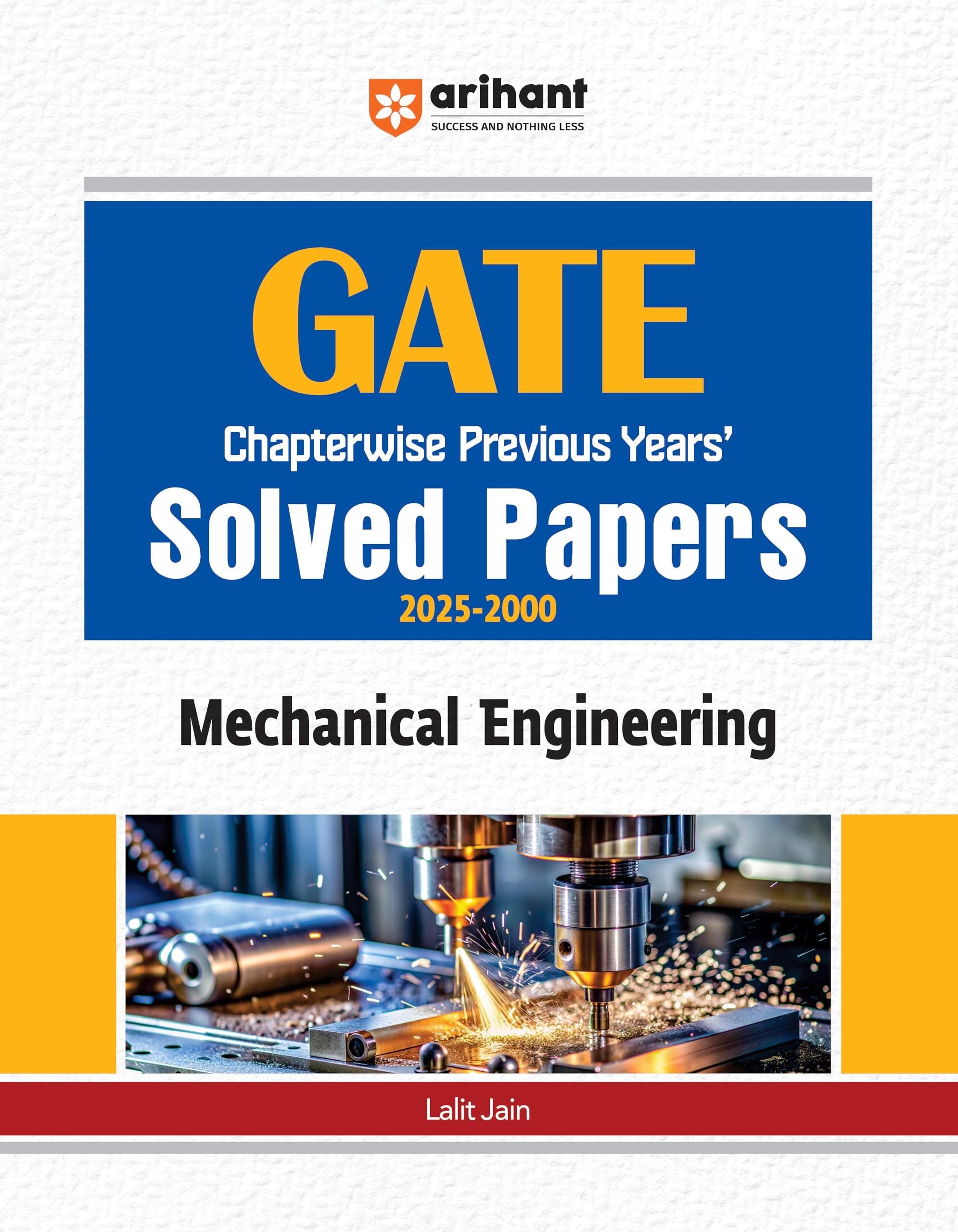 Arihant GATE Mechanical Engineering Chapterwise Solved Papers (20252000) | GATE Previous Year Question Bank with Explanations |