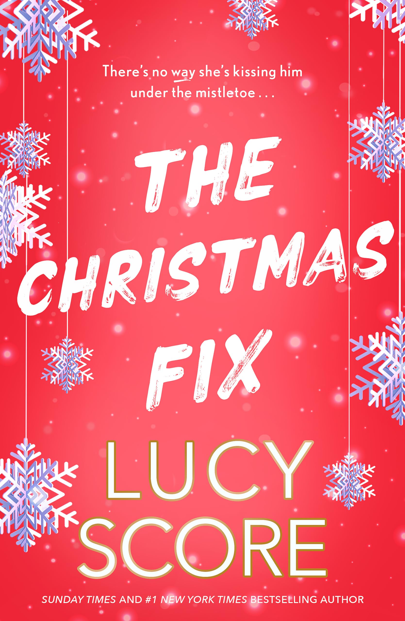 The Christmas Fix: The Sizzling New Festive Romance From The Tiktok Sensation And MillionCopy Bestseller