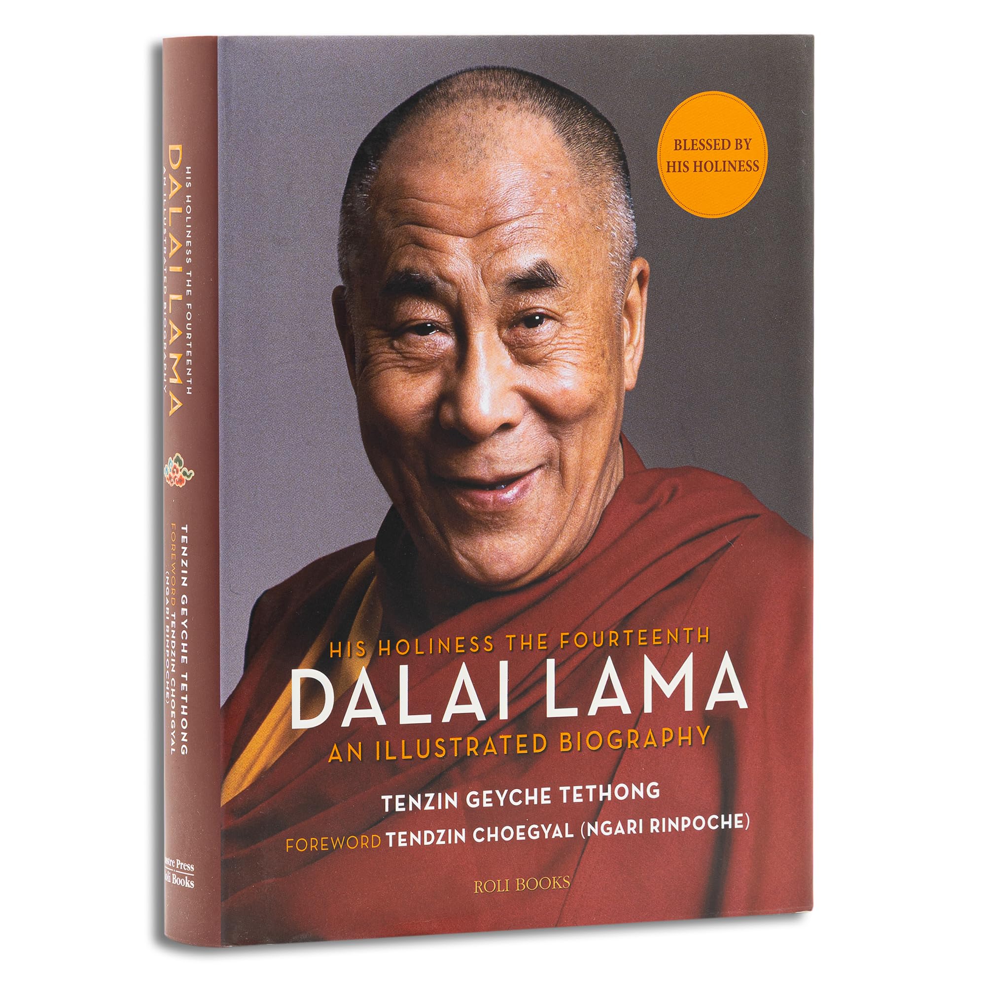 His Holiness the Fourteenth Dalai Lama: An Illustrated Biography