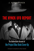 The Hynek UFO Report: The Authoritative Account of the Project Blue Book CoverUp (MUFON)
