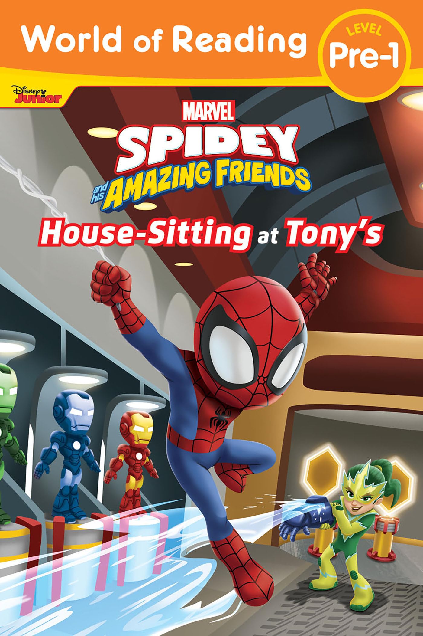 World of Reading: Spidey and His Amazing Friends: Housesitting at Tonys