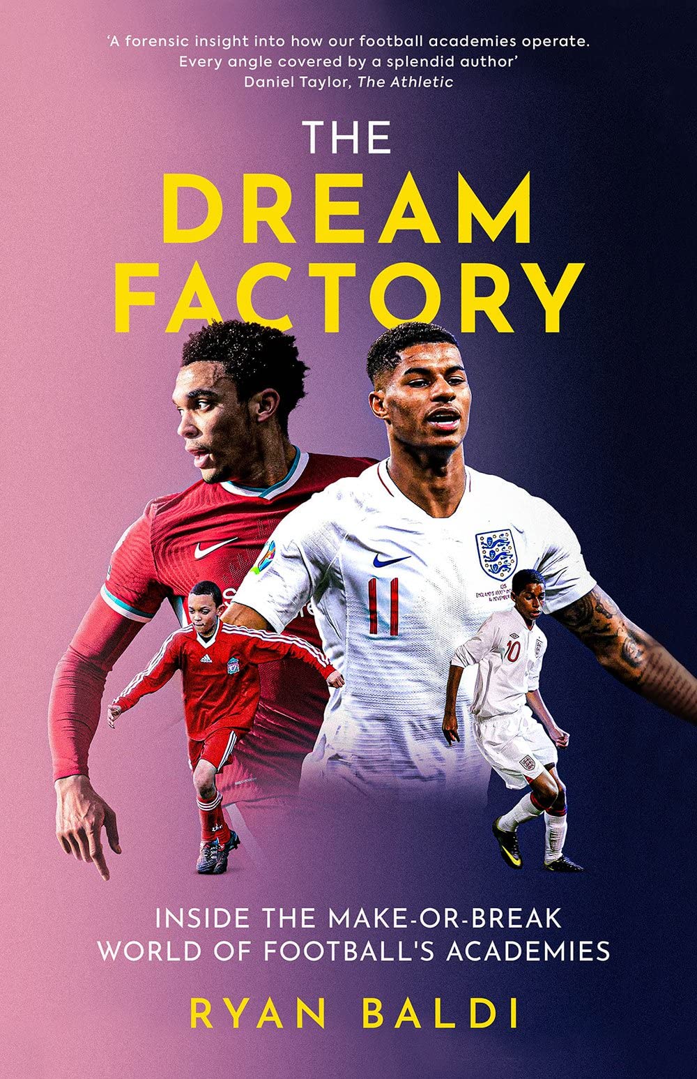 The Dream Factory: Inside the MakeorBreak World of Footballs Academies