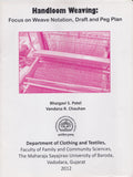 Handloom Weaving: Focus On Weave Notation, Draft And Peg Plan