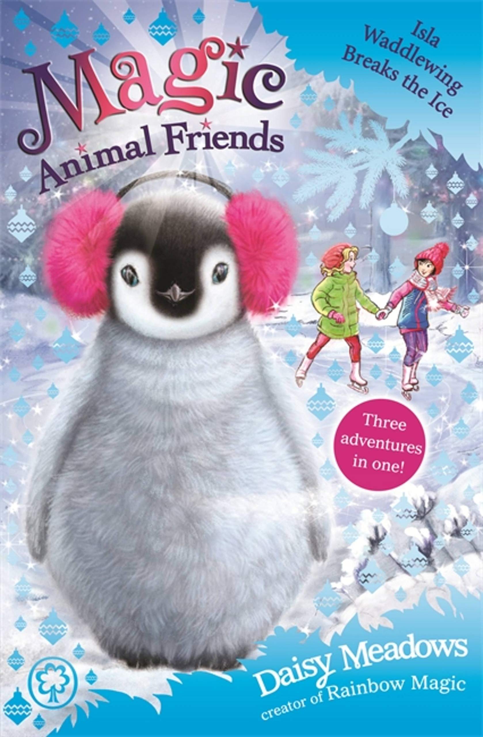 MAGIC ANIMAL FRIENDS: ISLA WADDLEWING BREAKS THE ICE