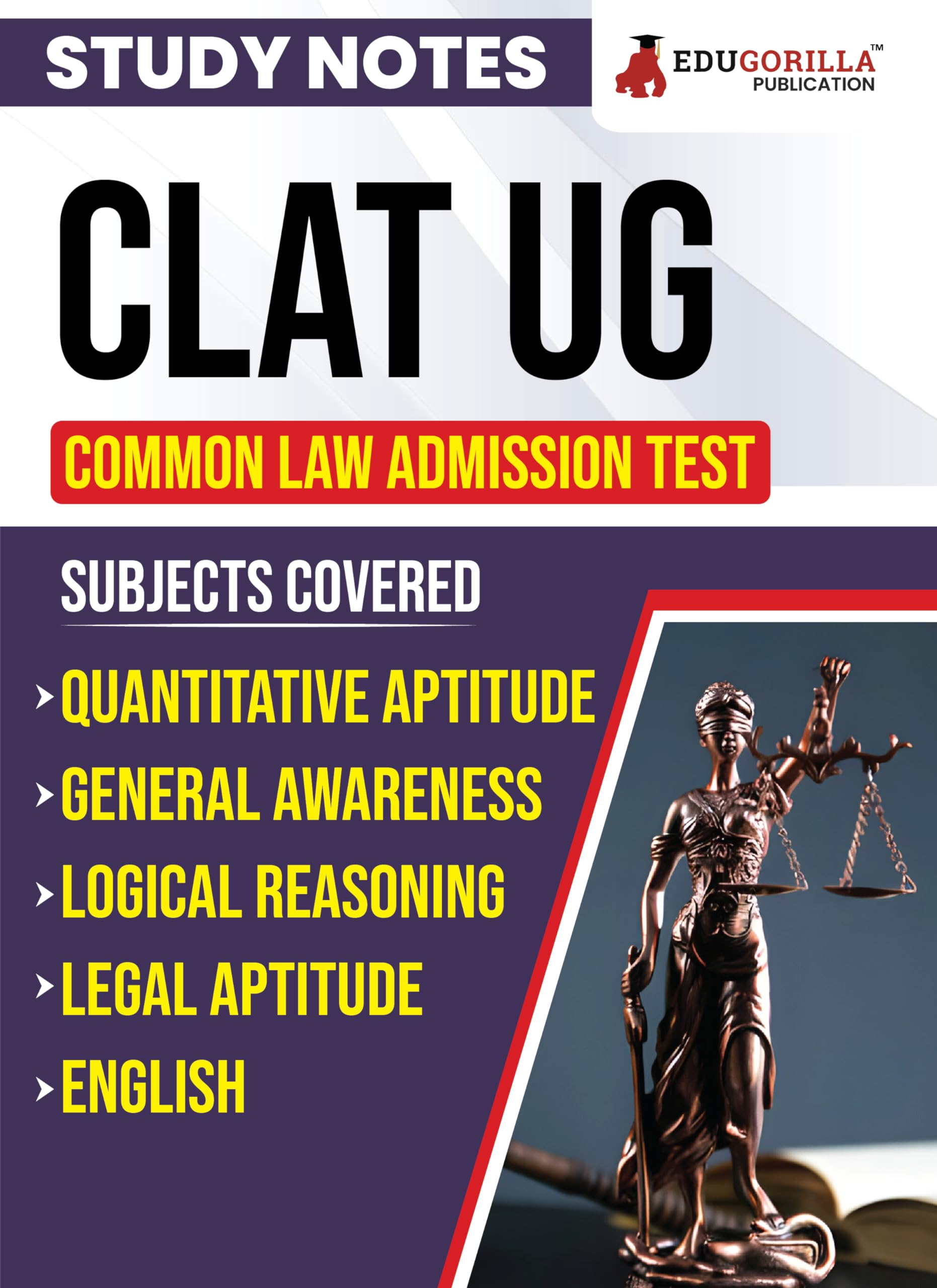 Clat Ug Study Notes 2024 For Complete Preparation | Includes Subjects : English Language, Current Affairs & Gk, Legal & Logical 