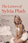 Letters of Sylvia Plath Volume I: 19401956
