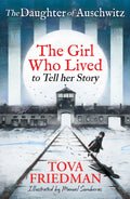 Daughter of Auschwitz, The: The Girl who Lived to Tell her Story (Childrens Adaptation)