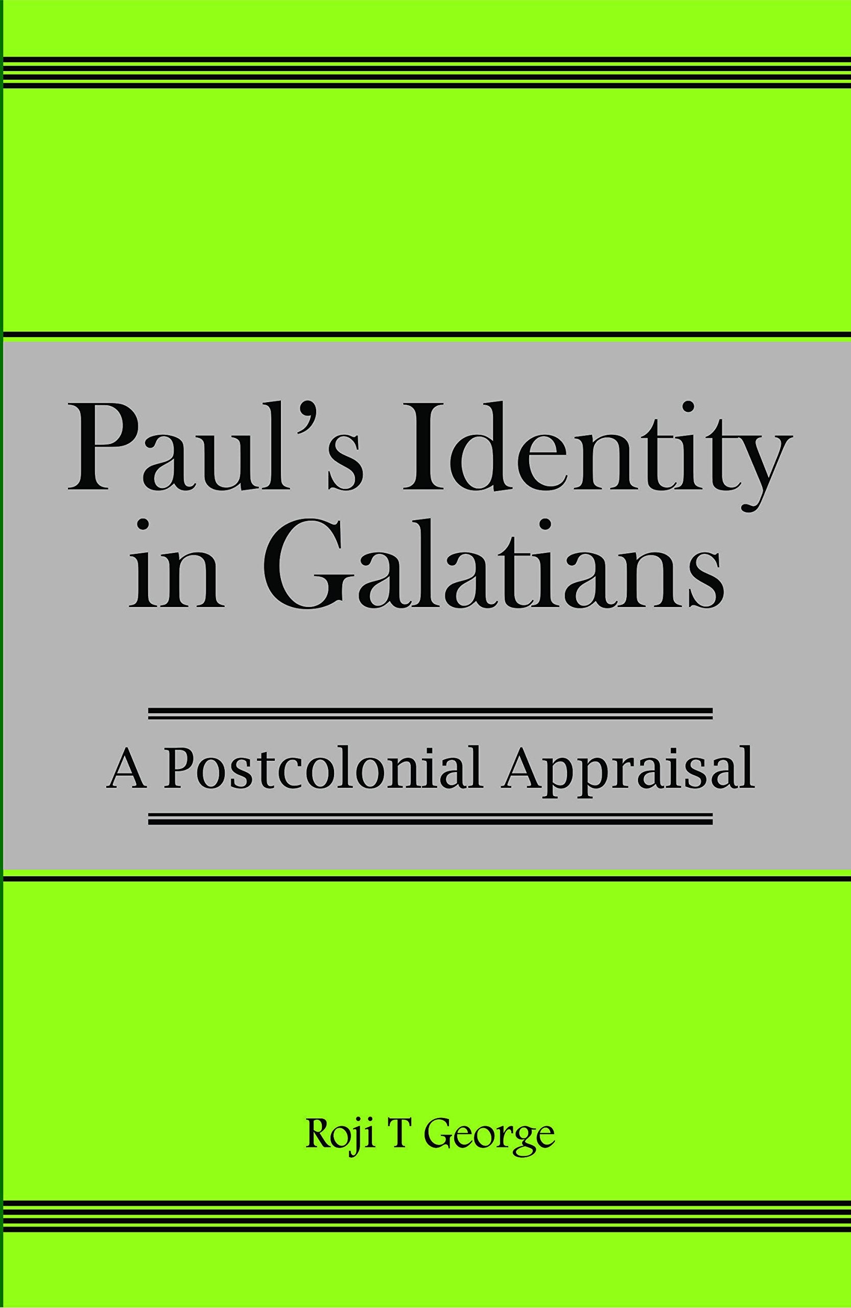 Pauls Identity in Galatians : A Postcolonial Appraisal