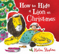 How To Hide A Lion At Christmas Pb: A First Words Book