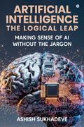Artificial Intelligence: The Logical Leap