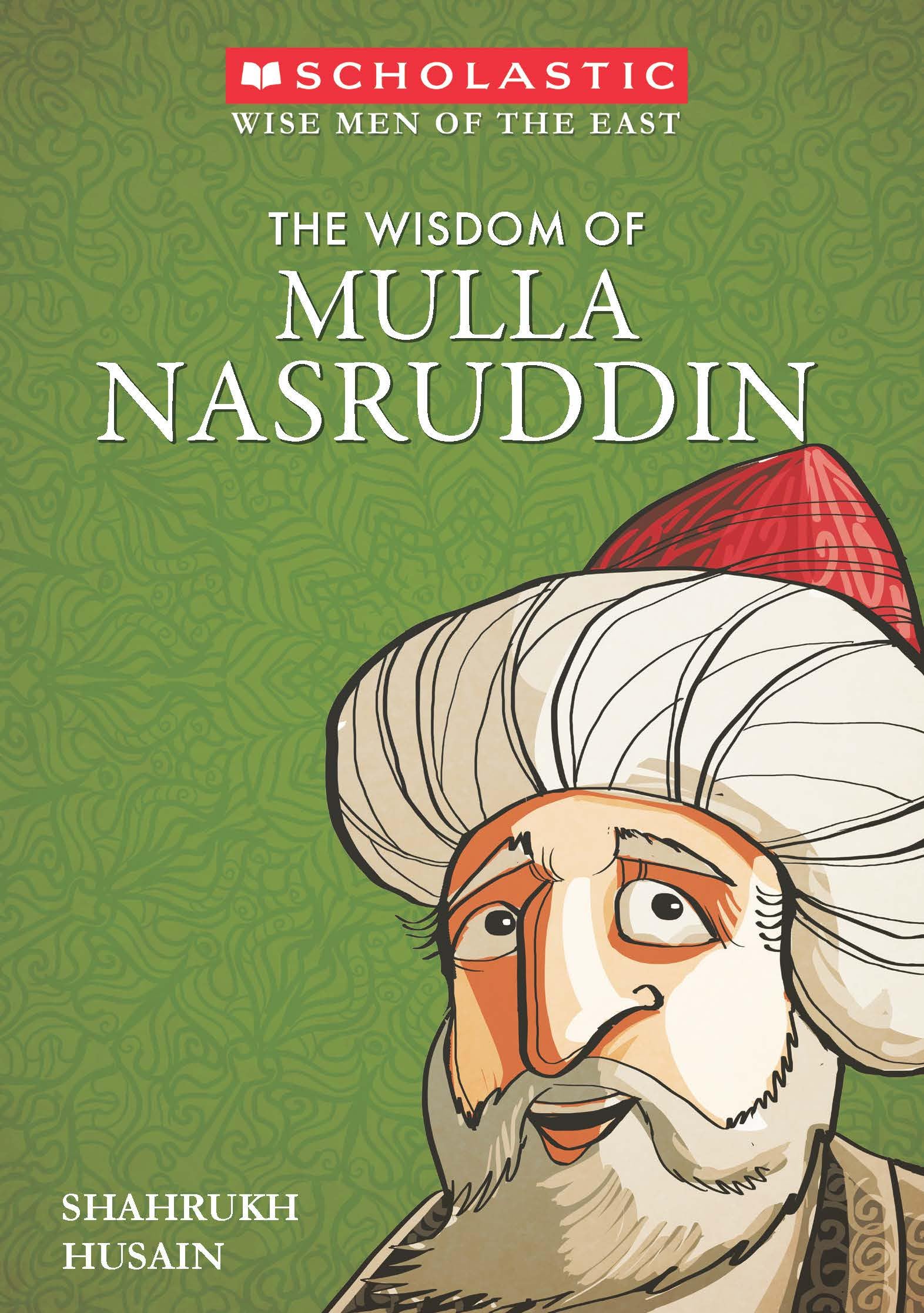 The Wisdom Of Mulla Nasruddin (Classic) [Paperback] [Jan 01, 2006] Shahrukh Husain